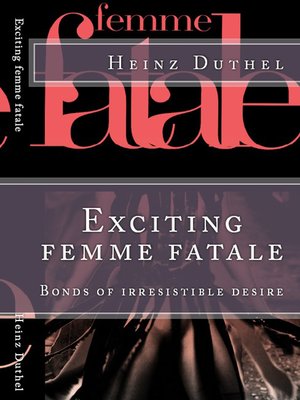 cover image of 'Les Femme fatales'.